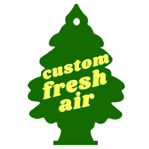Custom Fresh Air